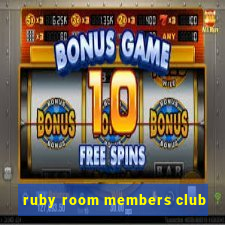 ruby room members club