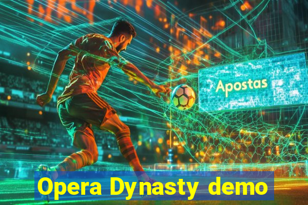 Opera Dynasty demo