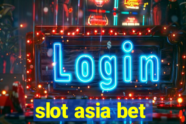 slot asia bet