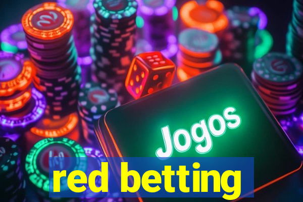 red betting