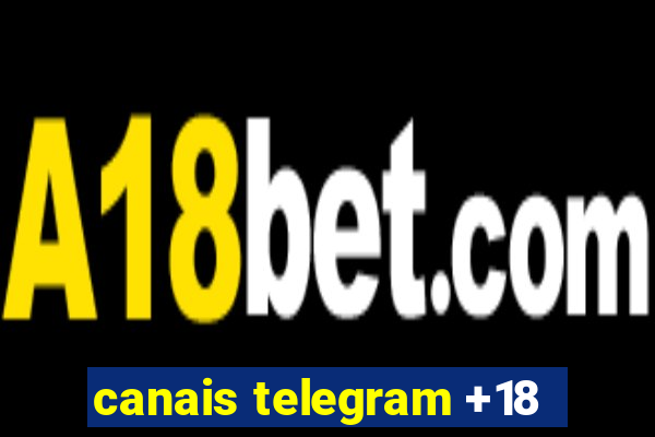 canais telegram +18