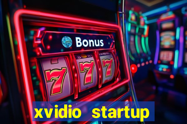 xvidio startup brasil 2024