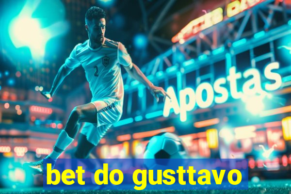 bet do gusttavo