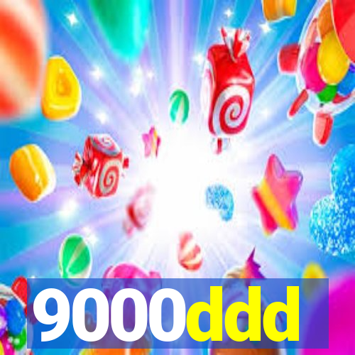 9000ddd