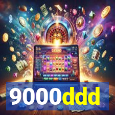 9000ddd