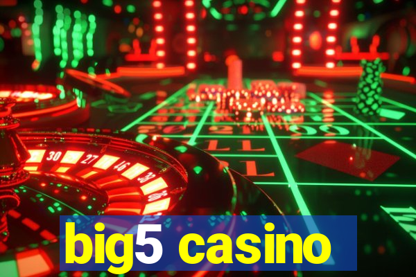 big5 casino