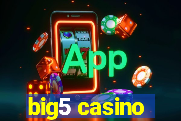 big5 casino