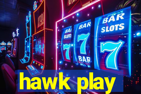 hawk play