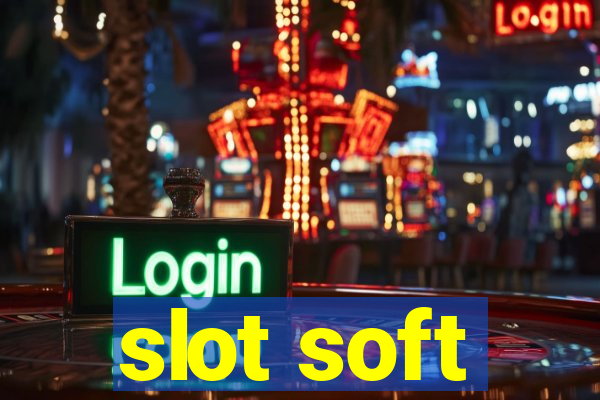 slot soft