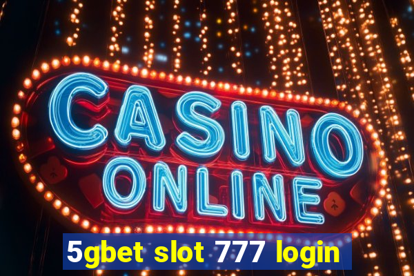 5gbet slot 777 login