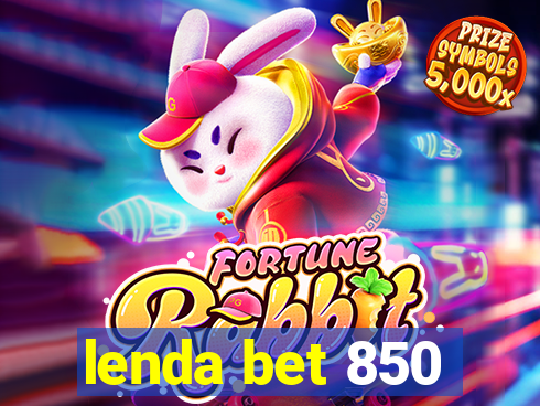 lenda bet 850