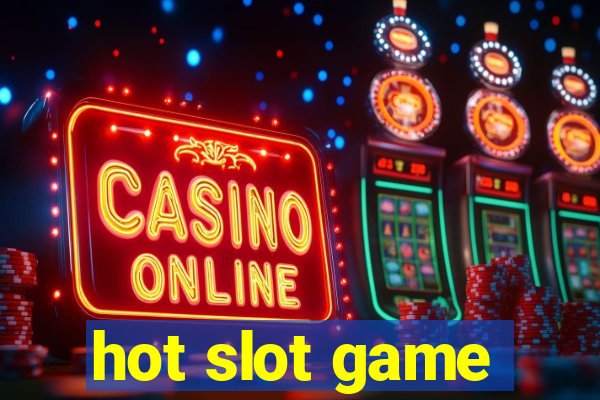 hot slot game