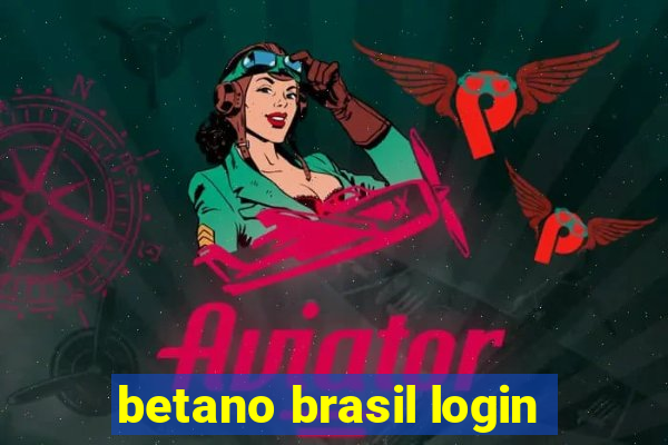 betano brasil login