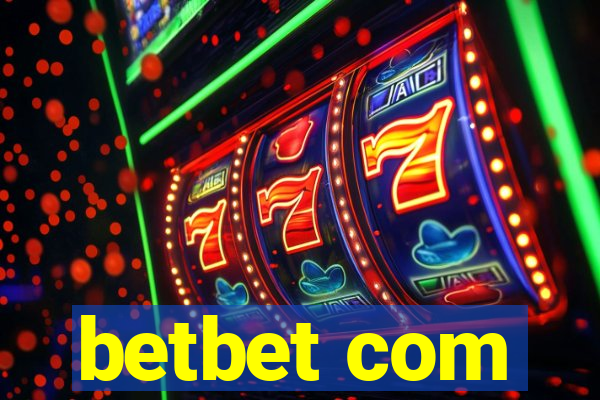 betbet com