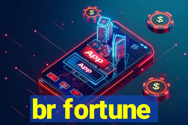 br fortune