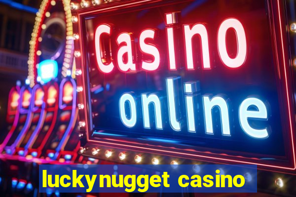 luckynugget casino