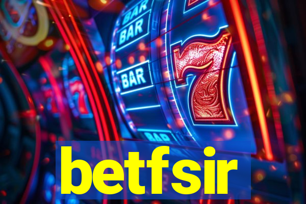 betfsir