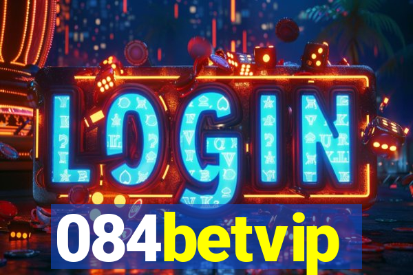 084betvip