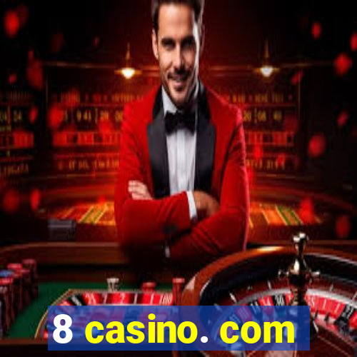 8 casino. com