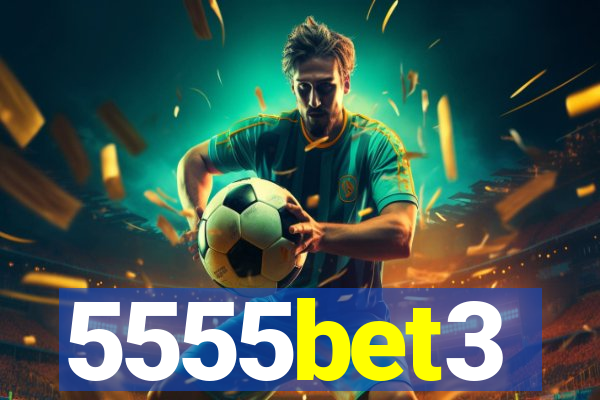 5555bet3