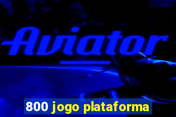 800 jogo plataforma