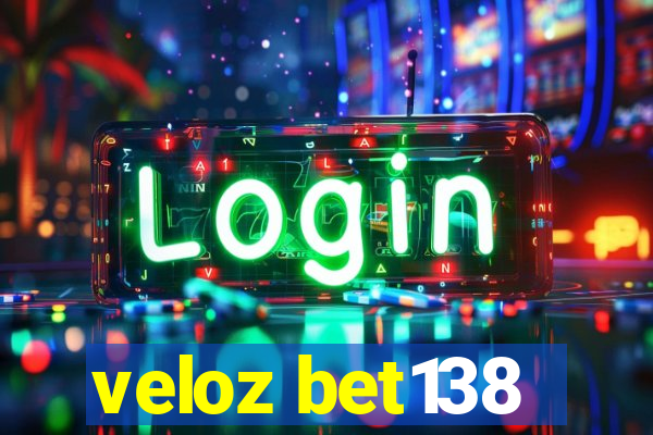 veloz bet138