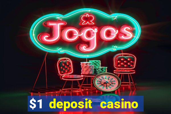 $1 deposit casino nz casino kingdom