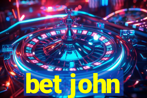 bet john