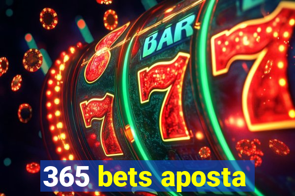 365 bets aposta