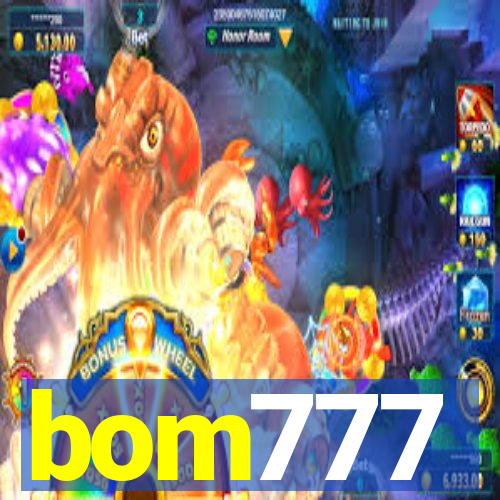 bom777