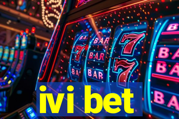 ivi bet