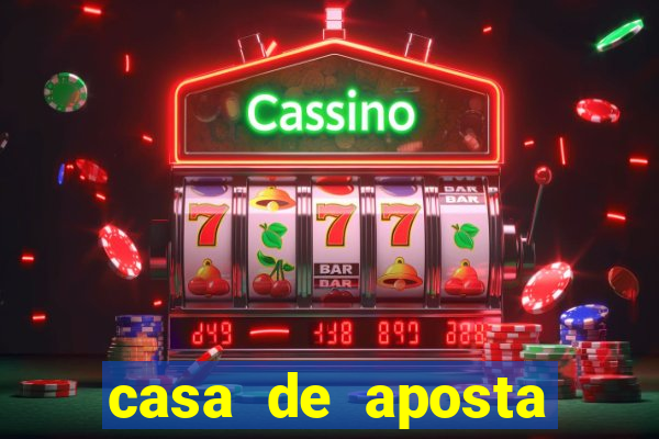 casa de aposta dando bonus