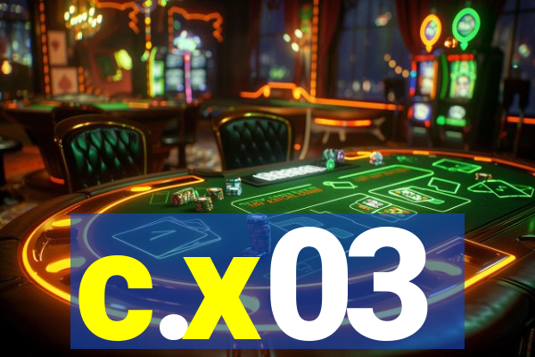 c.x03