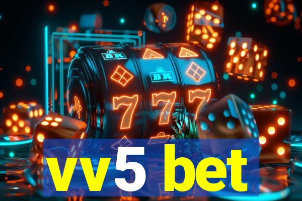 vv5 bet