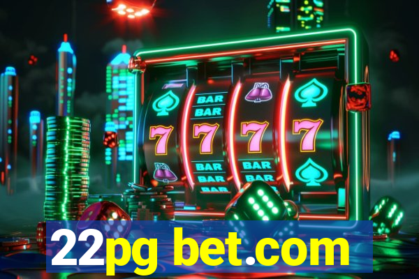 22pg bet.com