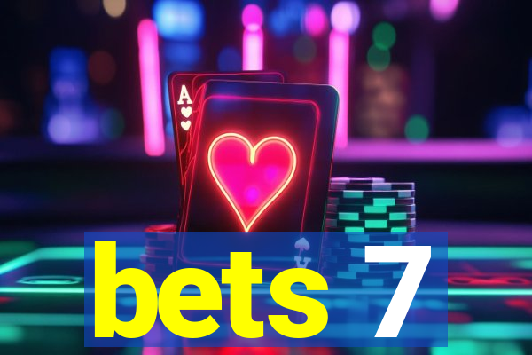 bets 7