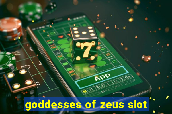 goddesses of zeus slot