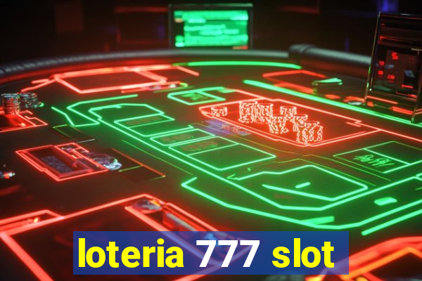 loteria 777 slot