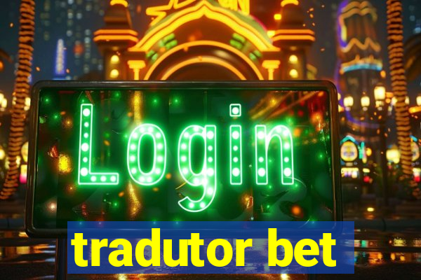 tradutor bet