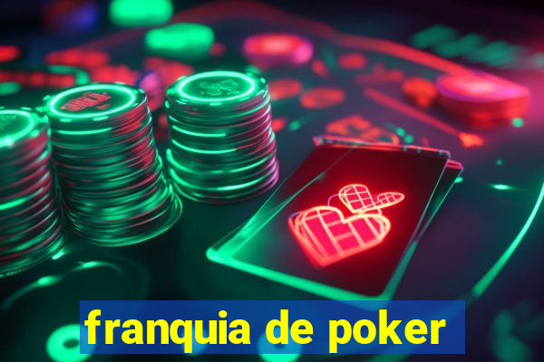 franquia de poker