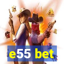 e55 bet