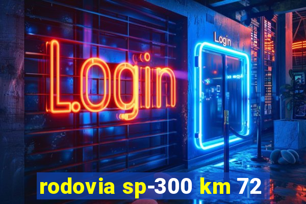 rodovia sp-300 km 72