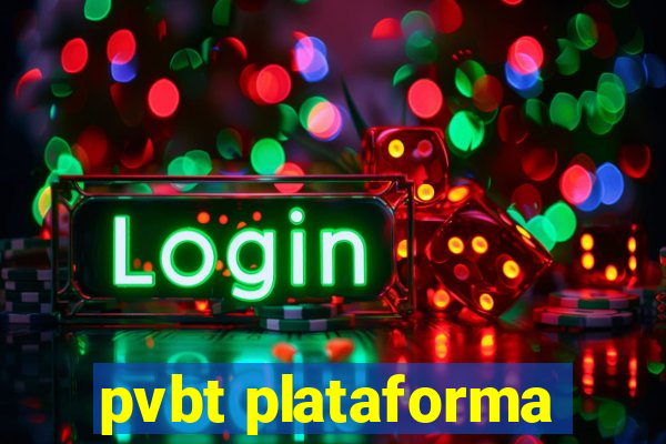 pvbt plataforma