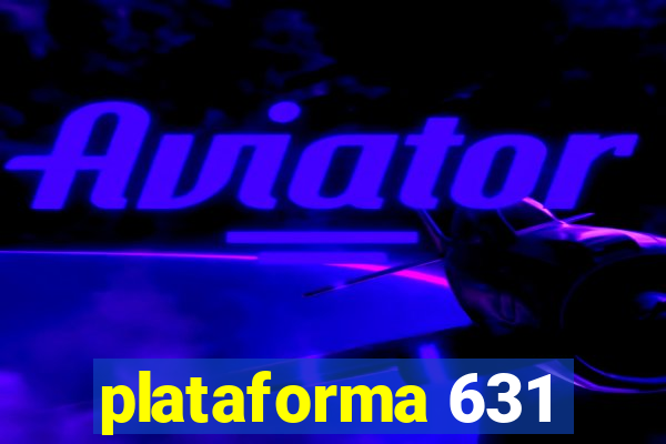 plataforma 631