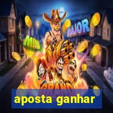 aposta ganhar