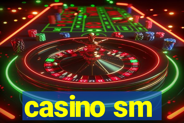 casino sm