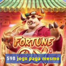 598 jogo paga mesmo