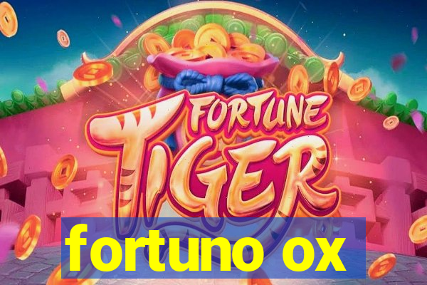 fortuno ox