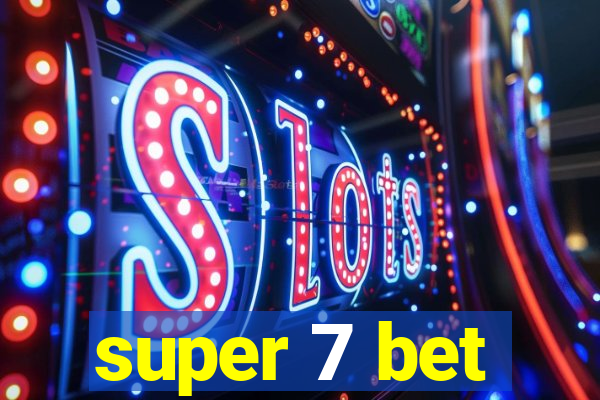 super 7 bet