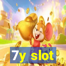 7y slot